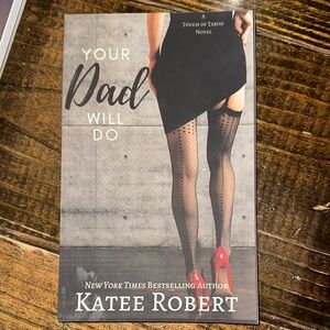 Your Dad Will Do - Katee Robert
